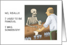 Humorous Halloween With Skeleton In A Bar I Used To Be Somebody card
