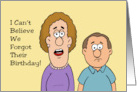 Humorous Belated Birthday With Cartoon Couple Forgot Their Birthday card