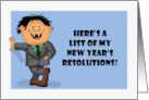 Humorous Blank New Year’s Here’s A List Of My Resolution card