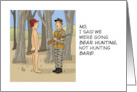 Humorous Blank Card We’re Going Bear Hunting Not Hunting Bare card