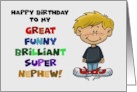 Humorous Birthday To My Great Funny Brilliant Super Nephew card