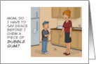 Humorous Blank Card With Cartoon Do I Have To Say Grace card