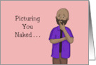 Humorous Adult Romance With Cartoon Black Man Picturing You Naked card