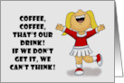 Humorous National Coffee Day Coffee Coffee That’s Our Drink card