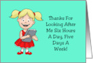 Humorous Teacher Appreciation Thanks For Looking After Me card