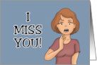Humorous Miss You I Miss You And Certain Body Parts card
