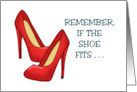 Humorous Friendship If The Shoe Fits Buy Another Pair card