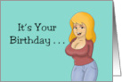 Humorous Adult Birthday It’s Your Birthday Get Your Dick Ready card