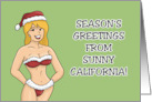 Humorous Christmas With Girl In Santa Style Bikini From California card