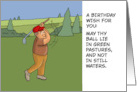 Golf Theme Birthday May Thy Ball Lie In Green Pastures card