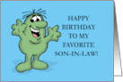 Humorous Favorite Son In Law Birthday You’re My Only card