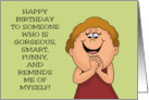 Humorous Sister Birthday To Someone Who Reminds Me Of Myself card