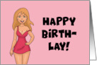 Humorous Adult Birthday With Sexy Cartoon Woman Happy Birth Lay card