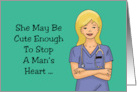 Nurses Day Card With Cute Blonde Female Nurse Stop a Man’s Heart card
