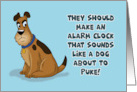 Humorous Friendship An Alarm Clock That Sounds Like A Dog Ready card