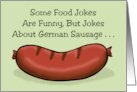 Humorous Friendship Some Food Jokes Are Funny But Jokes About card
