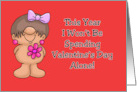 Humorous Valentine This Year I Won’t Be Spending Valentine’s Day Alone card