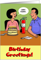 For Her Birthday With Many Candles and Fire Extinguisher. Very Funny. card