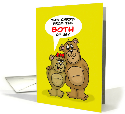 From BOTH Of Us Funny Cartoon Bear Couple card (1466280)