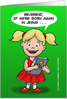 Cartoon Little Girl With a Bible Asks About Being Born Again card