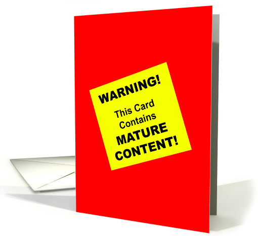 Warning Label Says This Card Contains Mature Content card (1470638)