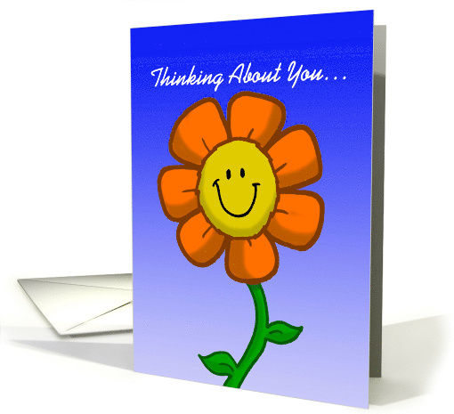 Thinking About You with a cute cartoon flower with a Happy Face. card