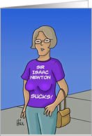 Cartoon Woman With Sagging Breasts. Shirt Says Sir Isaac Newton Sucks card