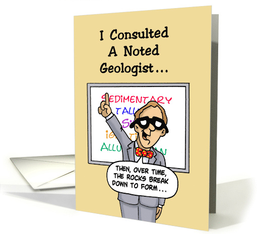 Birthday Card With Geologist Talking About Soil. Older Than Dirt card