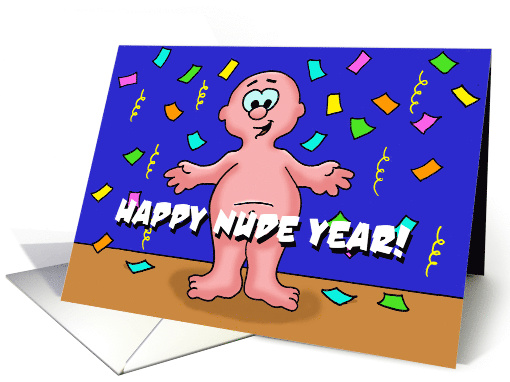 Cartoon Character Saying Happy Nude Year! He's Nude card (1473932)