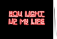 Romance Card with Neon Words, You Light Up My Life card