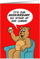 It’s Our Anniversary, So Stand Up and Cheer! Bear in Chair with Drink card