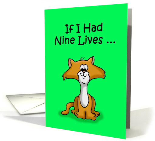 Romance Card with a Cat. Words Say If I Had Nine Lives ... card