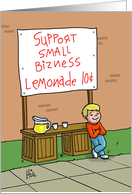 Card Showing a Lemonade Stand Sign Saying Support Small Business card
