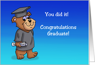 Congrats To The Grad with a Cartoon Bear Graduate You Did It! card