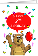 Seven Year Old Birthday Card with a Bear, a Balloon and Confetti. card