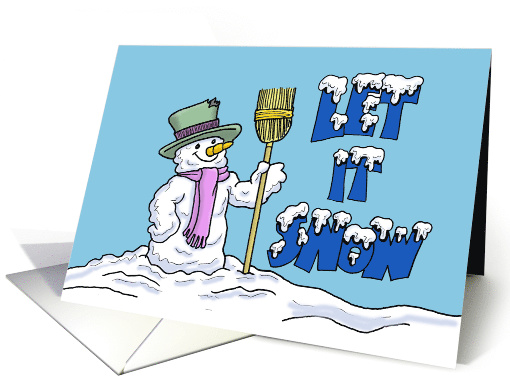 Christmas Card with a Snowman and Words Say Let It Snow card (1477800)