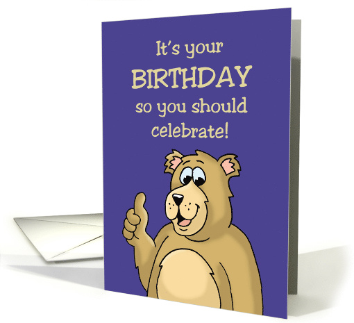 Birthday Card About Growing Older with a Cartoon Bear card (1478734)