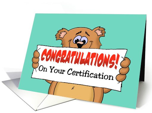 Congratulations On Your Certification Card With Cartoon Bear card