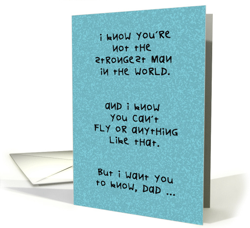 Father's Day Card Not Strong Can't Fly Still My Superhero card