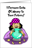 Tax Day Card with a Fortune Teller Gazing into Her Crystal Ball card