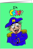 Romantic Card with a Cartoon Napoleon Saying I’m Crazy card