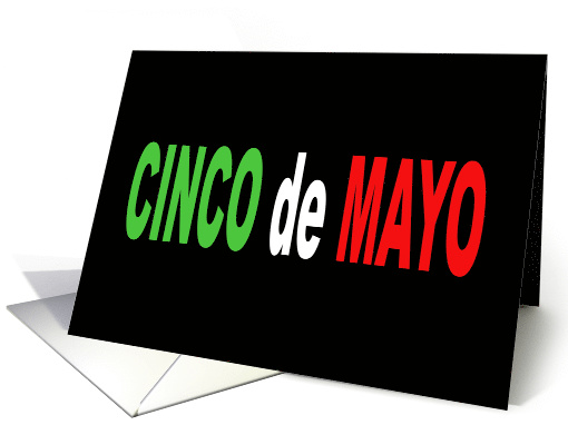 Cinco de Mayo Card with Words in Mexican Flag Colors card (1481418)