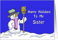 Christmas Card For My Sister, with a Cute Snowman card