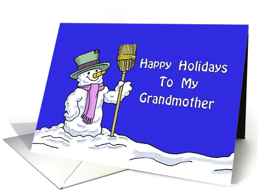 Christmas Card For My Grandmother, with a Cute Snowman card (1481876)