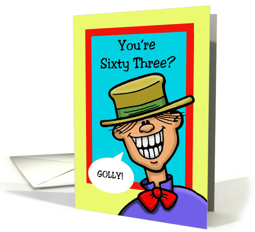 Sixty Third Birthday Card with a Character in a Straw Hat... (1482042)
