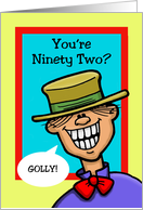 Ninety Second Birthday Card with a Cartoon Character card