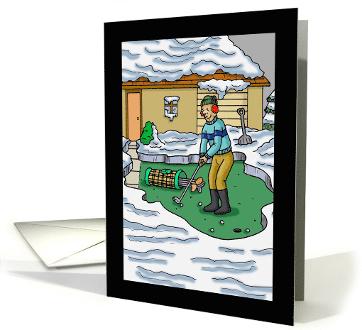 Golfer's Day Card with a Cartoon of a Man Putting in the Snow card