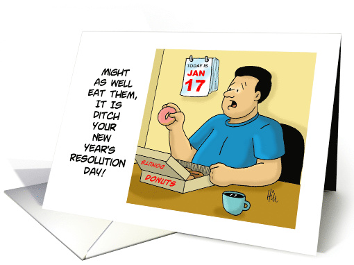Ditch Your New Year's Resolutions Day Card with a Man... (1483374)