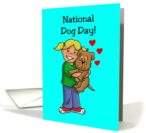 National Dog Day with a Cartoon of a Girl Hugging Her Dog card