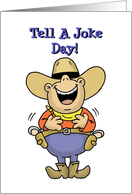Tell a Joke Day Card with a Cartoon Laughing Cowboy card